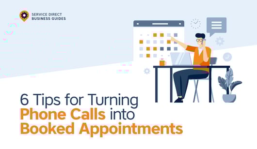 6 Tips to Turn Phone Calls into Booked Appointments