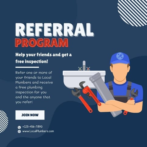 An example graphic promoting a plumbing referral program where an existing customer can get refer a friend and they receive a free inspection.