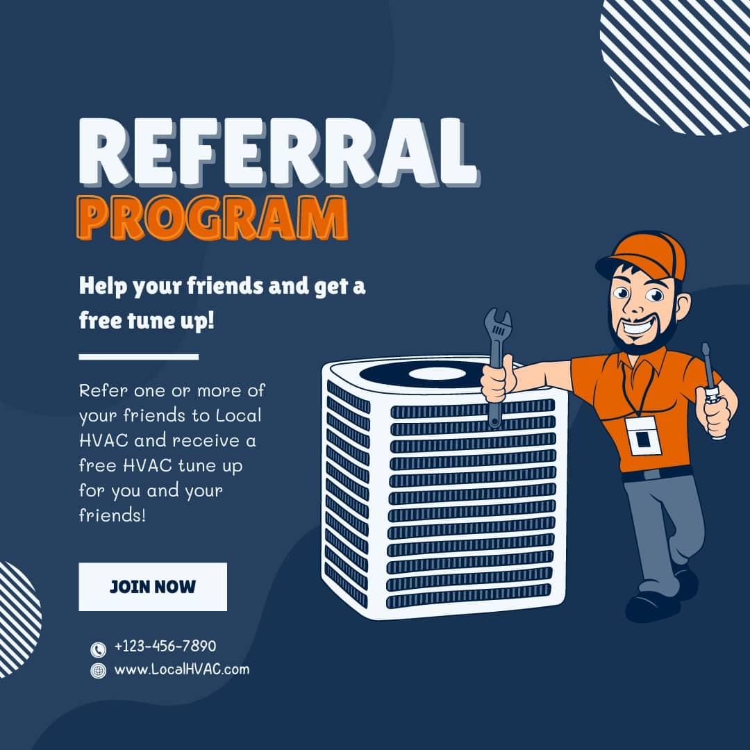 An example of a referral program where a customer refers a friend and both parties receive a free HVAC tune up. 