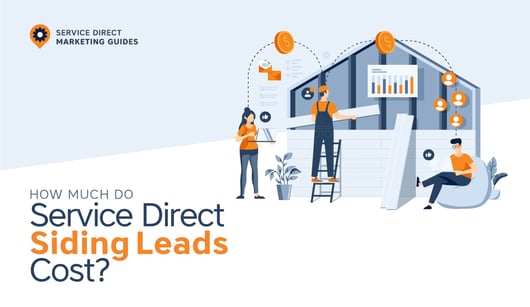 How Much Do Service Direct Siding Leads Cost?