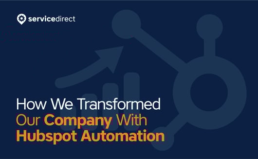 How We Transformed Our Company With Hubspot Automation