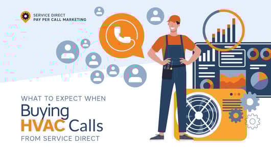 What to Expect When Buying HVAC Calls from Service Direct