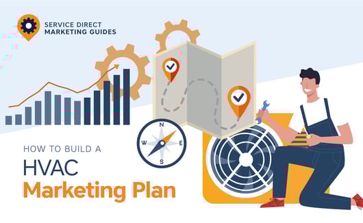 The Ultimate Guide for Building a Marketing Plan for Your HVAC Business