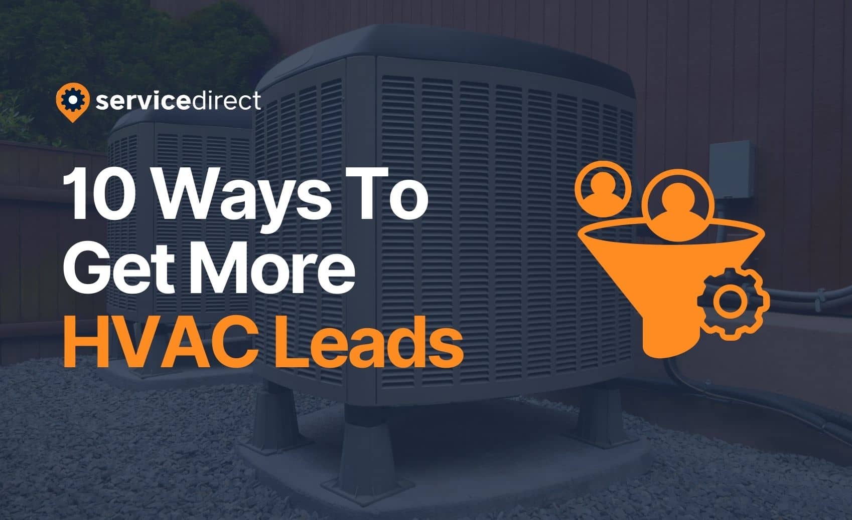 10 Ways To Get More HVAC Leads Blog Header