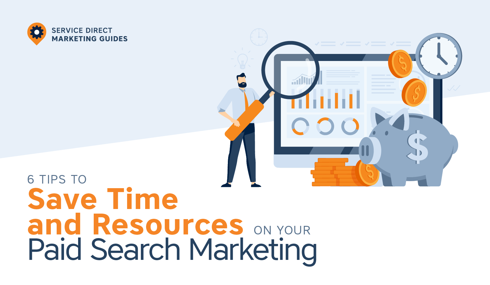 6 Tips to Save Time and Resources on Search Marketing