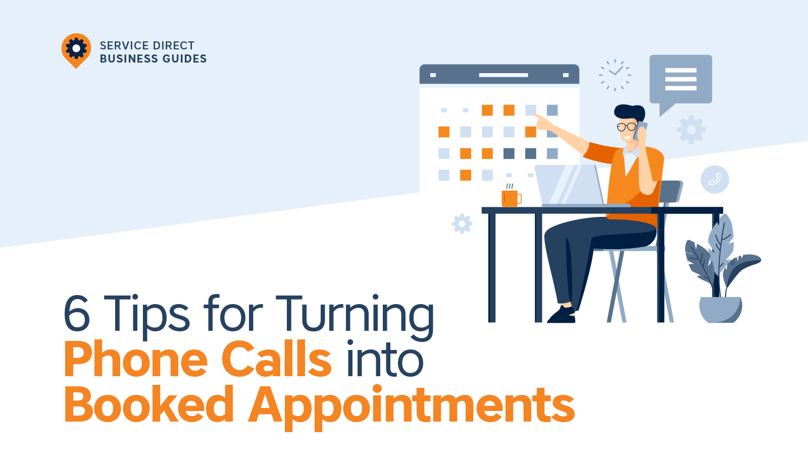 6 Tips for Turning Phone Calls into Booked Appointments