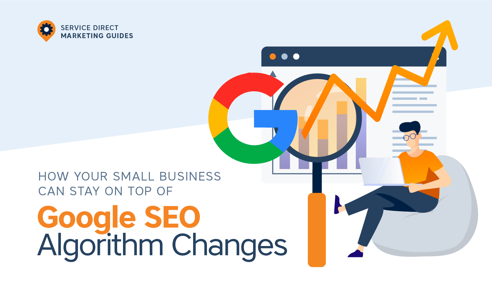 How Your Small Business Can Stay on Top of Google Algorithm Changes
