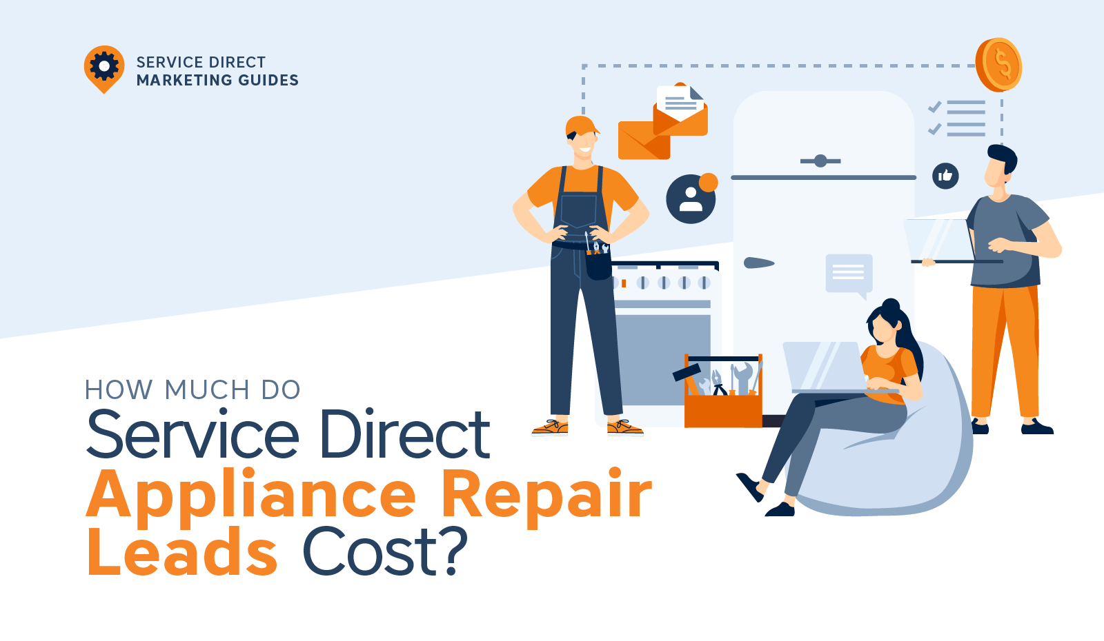 How Much Do Service Direct Appliance Repair Leads Cost