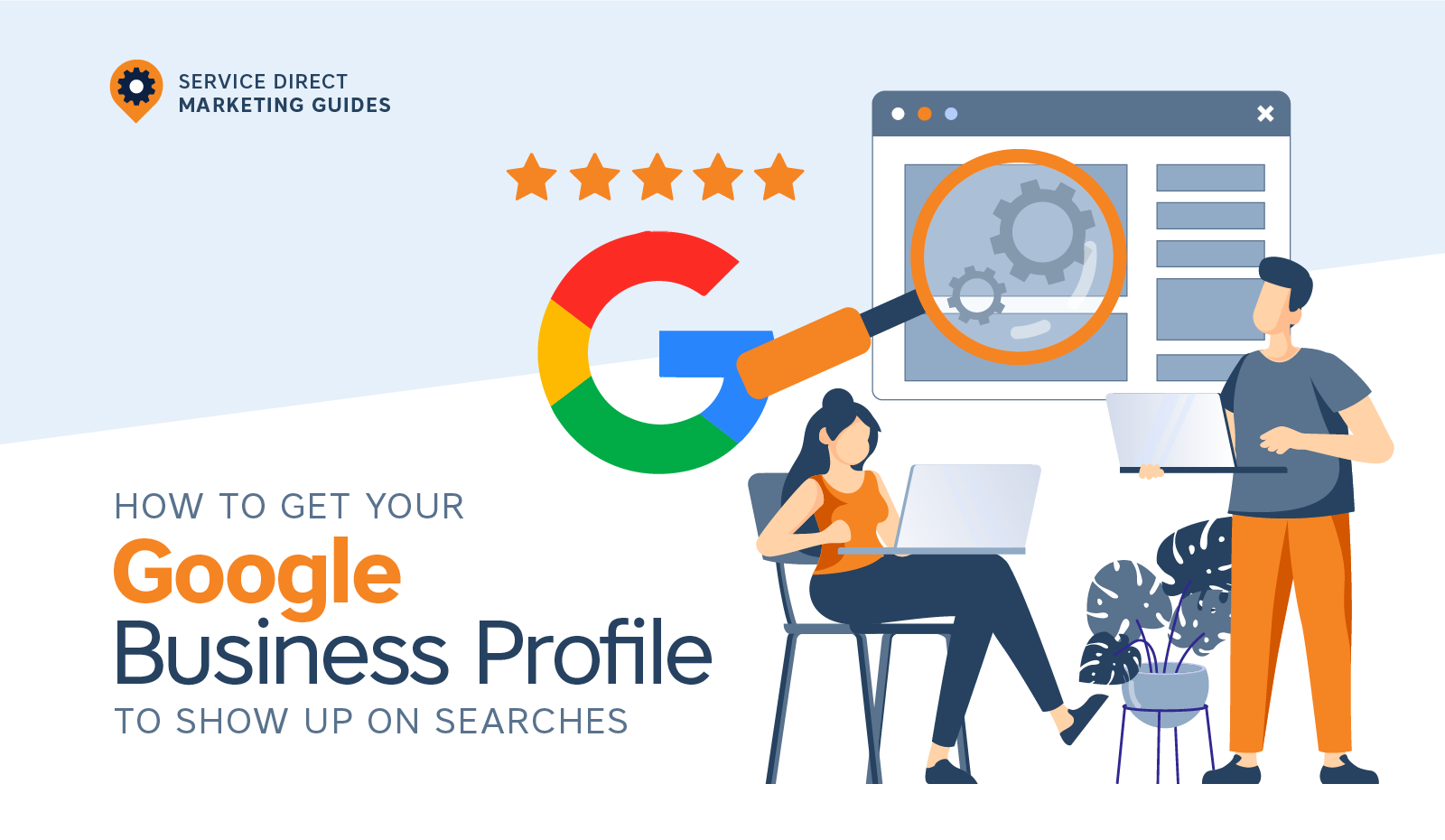 How to Get Your Google Business Profile to Show Up on Searches