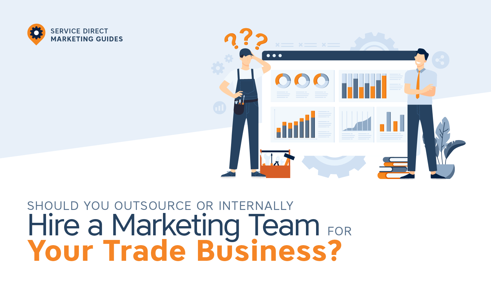 Should you outsource or hire internally for marketing your trade business?