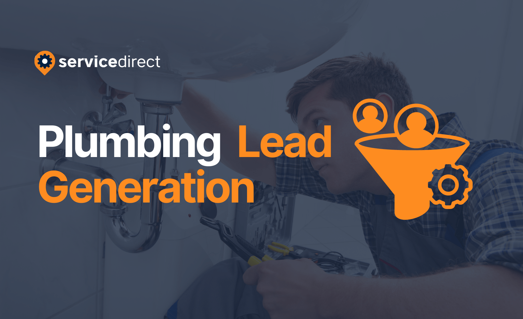 How To Get More Plumbing Leads For Your Business Blog Header