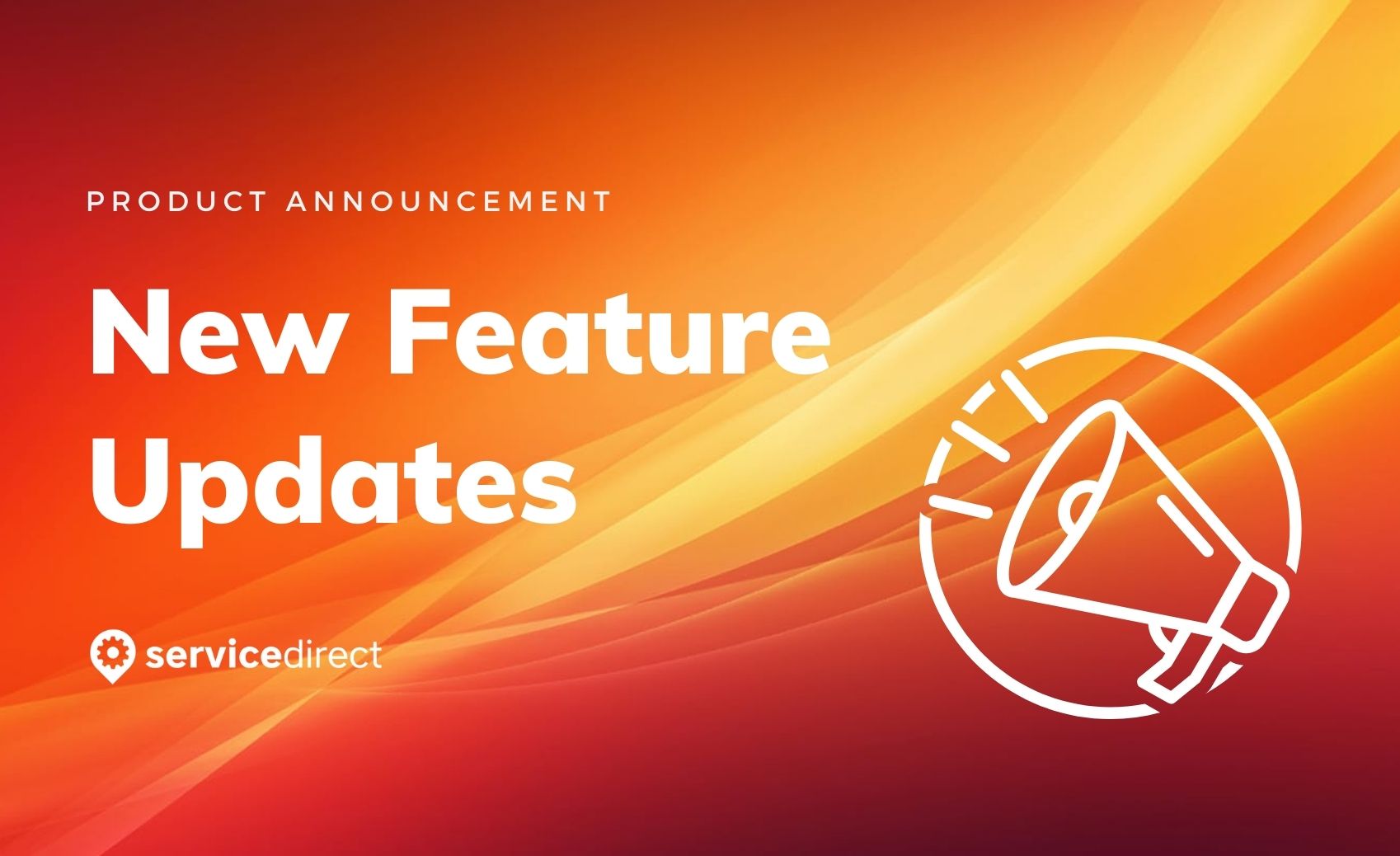 Service Direct New Feature Updates