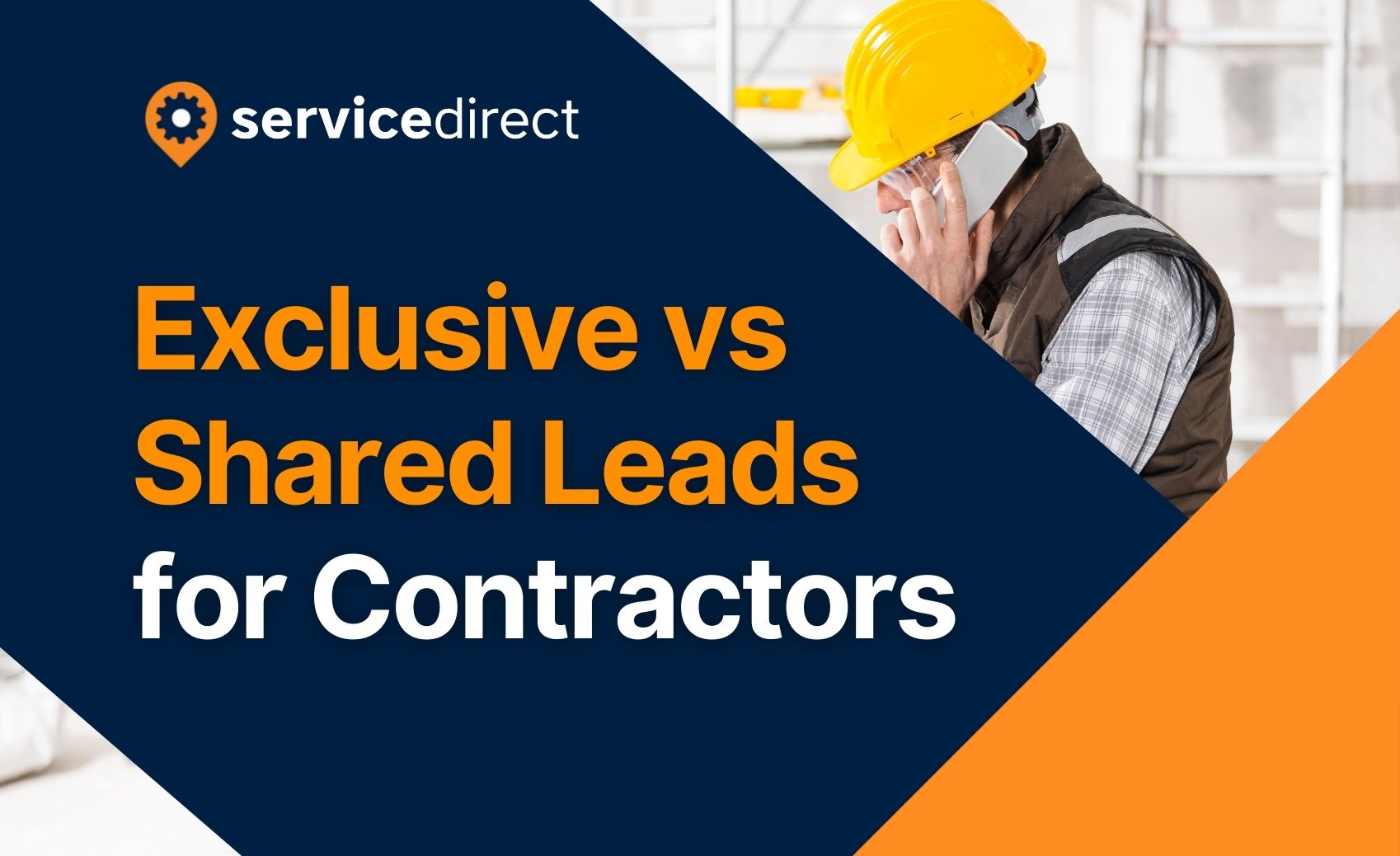 Exclusive vs Shared Leads for Contractors Blog Header