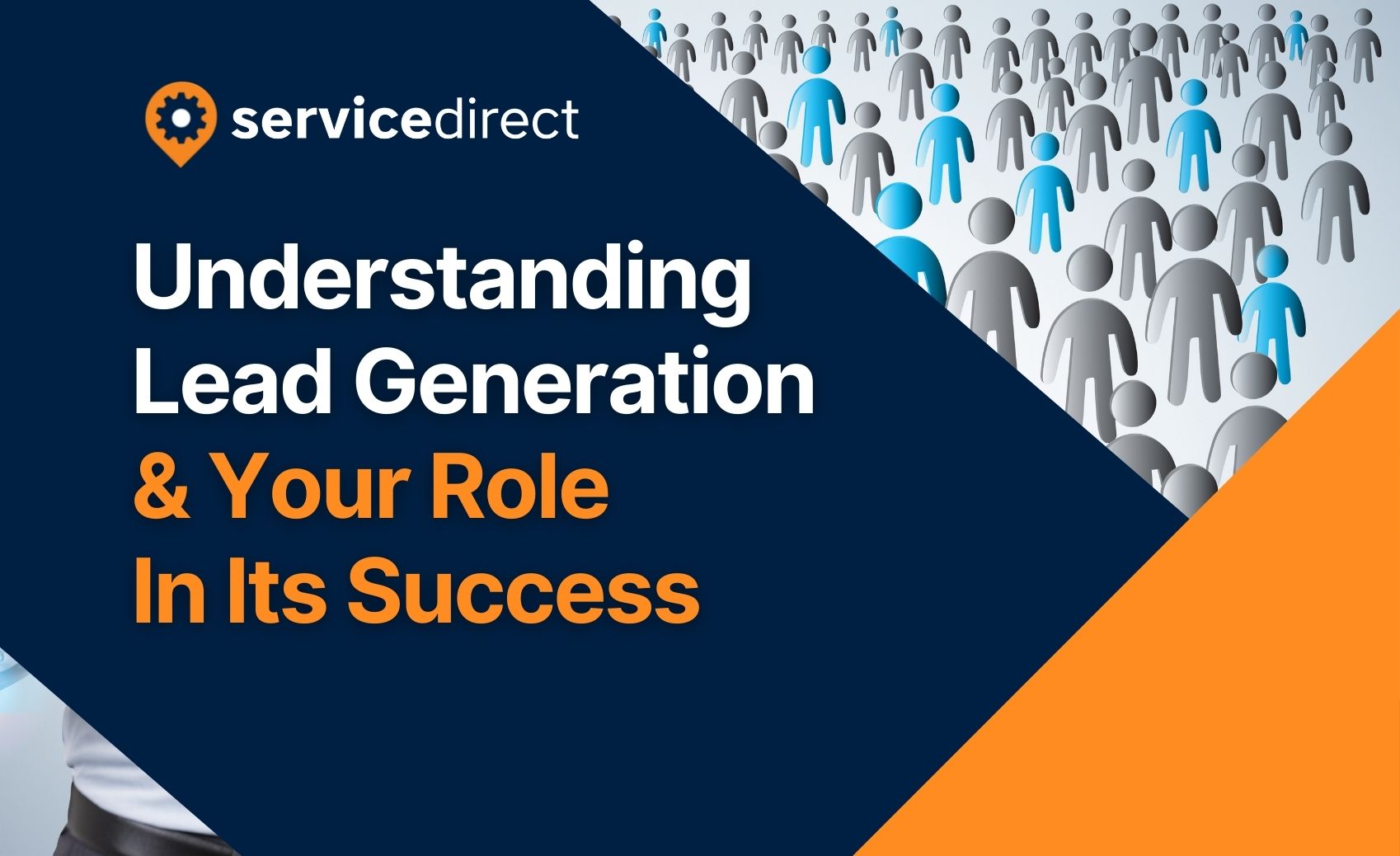 Understanding Lead Generation & Your Role In It's Success Blog Header